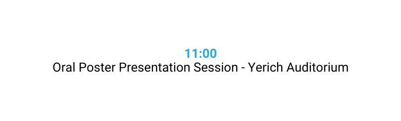 11 00 Oral Poster Presentation Session Yerich Auditorium